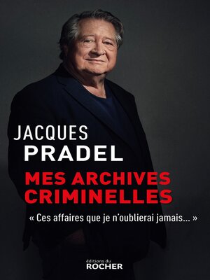 cover image of Mes archives criminelles